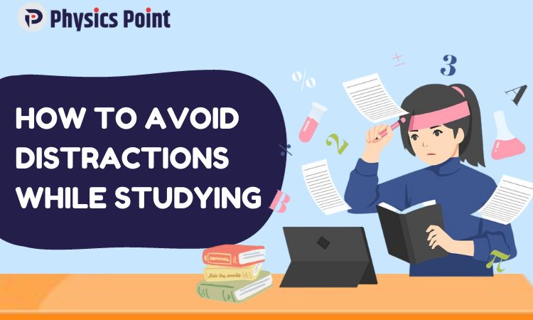 how to avoid distractions while studying