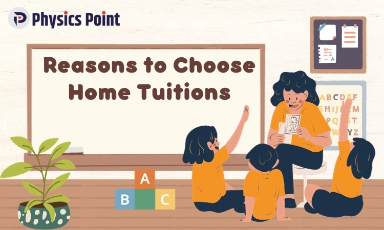 Reasons to Choose Home Tuitions