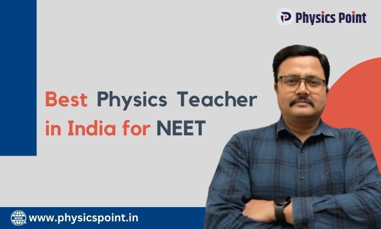 best physics teacher for neet in india