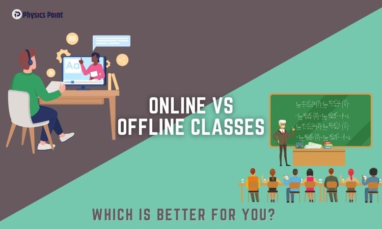 online vs offline classes at Physics Point