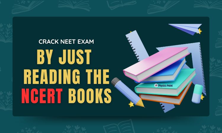 Crack NEET exam with NCERT books