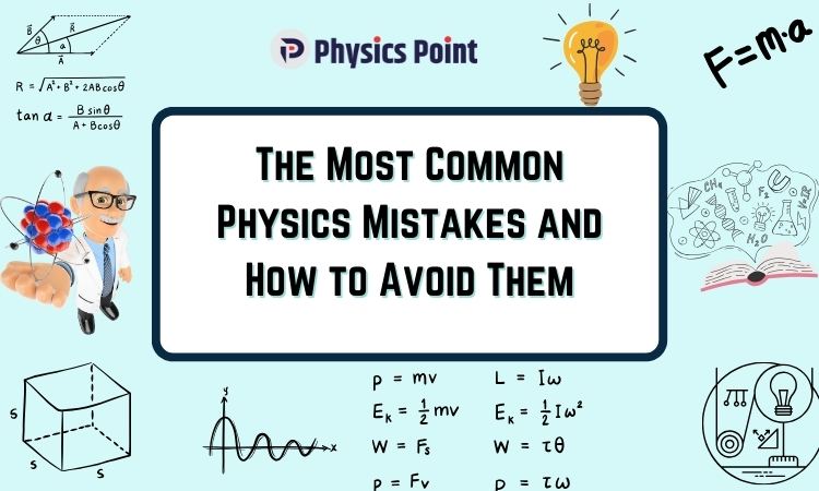 common physics mistakes and how to avoid them