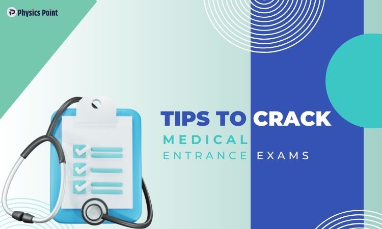 crack medical entrance exams