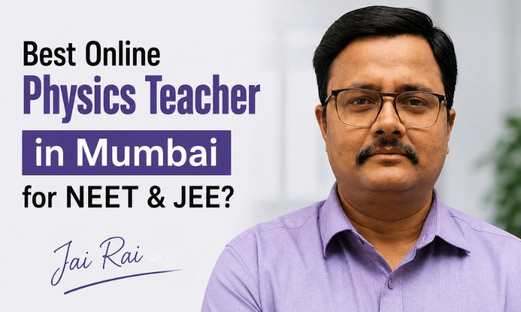 best online physics teacher in mumbai